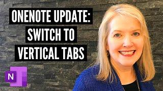 Why Vertical Tabs in OneNote are a Game Changer