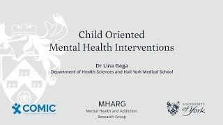 Child Oriented Mental Health Interventions