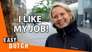 Do You Like Your Job? | Easy Dutch 91