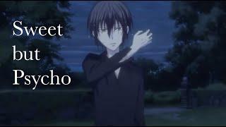 Akito Sohma『AMV』~ Sweet but Psycho  ~ Fruits Basket