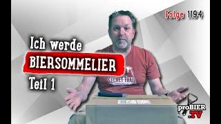 DIY | Ich werde Biersommelier - Teil 1 | proBIER.TV - Craft Beer Video #1194 [4K]