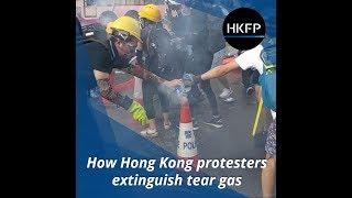 How Hong Kong protesters extinguish tear gas canisters