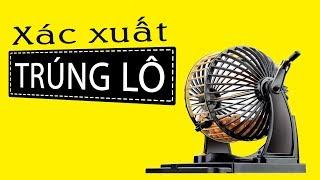 Tỉ lệ trúng Lô chính xác là bao nhiêu?