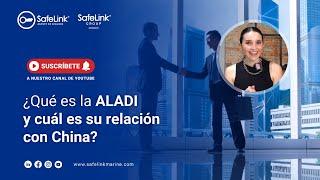 ¿Qué es la ALADI y cuál es su relación con China?