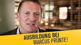 Ausbildung bei Marcus Prünte!