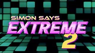 Simon Says Extreme 2