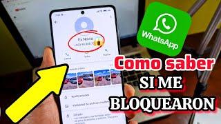 COMO SABER SI ME BLOQUEARON EN WHATSAPP 