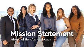 Ahead of the Curve Homes | Mission Statement