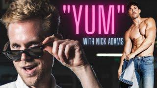 "YUM" with NICK ADAMS