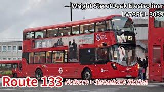 Abellio London Route 133 to Streatham Station | Wright StreetDeck Electroliner, LV73FHL 3039