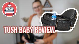 Hip Carrier Review | TUSH BABY