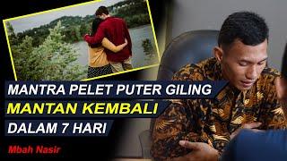 Mantra Puter Giling Kejawen Ampuh Untuk Mengembalikan Mantan Pasangan - Mbah Nasir