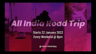 The Most Awaited All India Road Trip | 100 Days 18 States 15000 Kms | Hum Parinday Vlogs