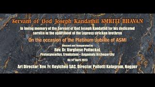 "SMRITHI BHAVAN"  MUSEUM  OF SERVANT OF GOD JOSEPH KANDATHIL.