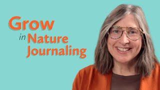 How to Grow in Nature Journaling