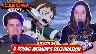 OCHACO FIGHTS FOR DEKU! | My Hero Academia Season 6 Wife Reaction | Ep 6x24, “A Woman's Declaration"