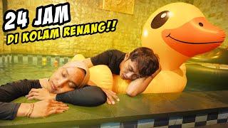 24 JAM DI DALAM KOLAM RENANG‼️ MENGGIGIL AUTO MASUK ANGIN‼️