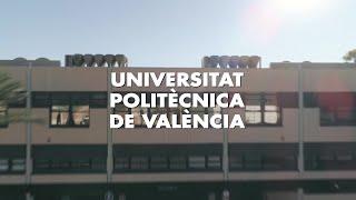 Universitat Politècnica de València. Aquí. Hoy. Mañana.