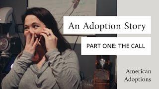 An Adoption Story: Part One - The Call