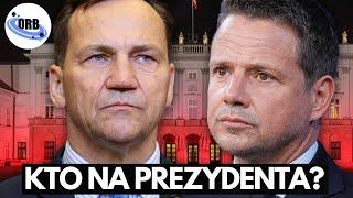 Sikorski, Trzaskowski czy Czarnek - Kto Na Prezydenta?