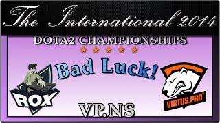 RoX.KIS vs. VP | Bad Luck by NS | DotA 2 TI4