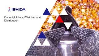 Ishida Europe - Dates multihead weigher and distribution system