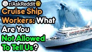 Cruise Ship Workers Share Juicy Secrets From Aboard! (Hotel Stories r/AskReddit)