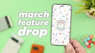 March 2025 Pixel Feature Drop: EVERY new feature!