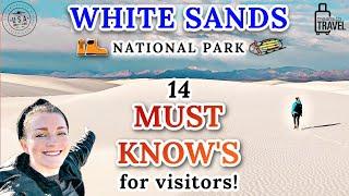 14 TIPS FOR WHITE SANDS NATIONAL PARK  -  Activities & Must-Know's For Visiting These Amazing Dunes!