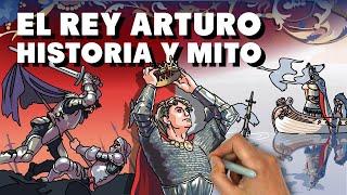 Historia y mito del rey Arturo. ¿Quién fue? ¿Existió de verdad?