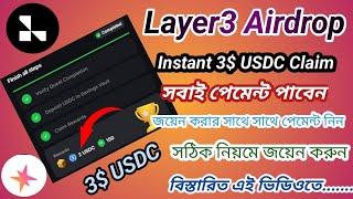 Claim Instant 2$+1$ USDC | Layer3 Airdrop | Instant Loot Offer 2025