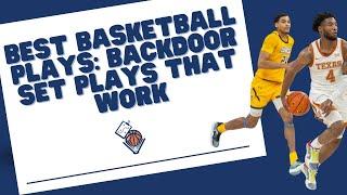 Best Basketball Plays: Backdoor Set Plays That Work