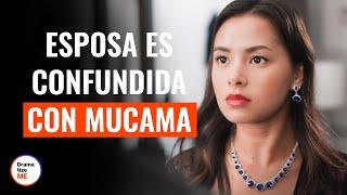 Esposa Es Confundida Con La Mucama | @DramatizeMeEspanol