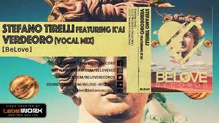 Stefano Tirelli, K'Ai - VerdeOro (Vocal Mix) [BeLove]