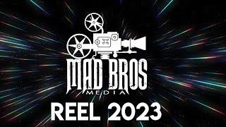 MAD BROS MEDIA DEMO REEL 2023