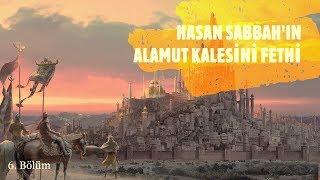 Alamut Kalesi'nin Sırrı ve Hasan Sabbah 6. Bölüm: Hasan Sabbah'ın Kaleyi Ele Geçirmesi