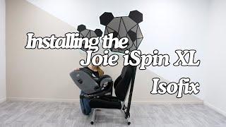 How to install the Joie iSpin XL Car Seat