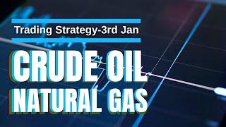 Natural Gas News Live Today 3 Jan | Crude Oil Price Forecast | Crude Oil WTI & NG Live Today