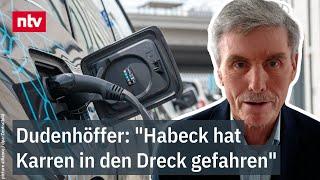 Deutschland verpasst E-Auto-Wende - Dudenhöffer: "Habeck hat Karren in den Dreck gefahren" | ntv