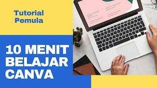 10 Menit Belajar Canva - Tutorial Canva Untuk Pemula