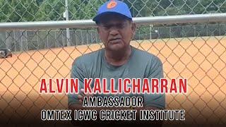 Alvin KalliCharran - Ambassador Omtex ICWC Cricket Institute