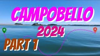 Campobello 2024 Part 1. The Journey There.