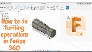 How to do turning operations in Fusion 360 | CAD/CAM | G CODES | CNC programming