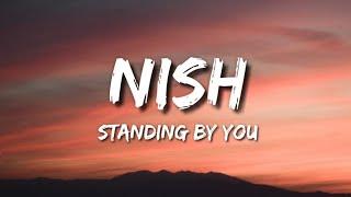 Nish - Standing by you | Duniyaa Cover (Lyrics)