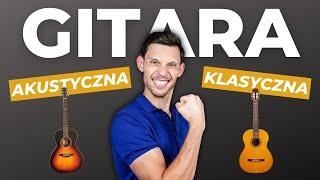 Gitara AKUSTYCZNA vs KLASYCZNA. Którą wybrać Lepiej? Poradnik dla początkującego + różnice!