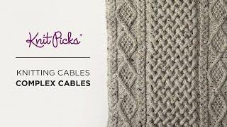 How to Knit Complex Cables - Knitting Tutorial