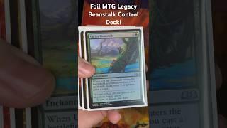 Foil MTG Legacy Beanstalk Control Deck!