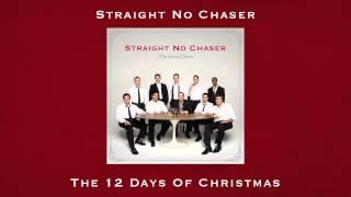 Straight No Chaser - The 12 Days of Christmas (from CHRISTMAS CHEERS)