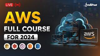 AWS Full Course 2024 | AWS Course Certification Online Training | Intellipaat