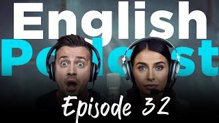 Learning English With Podcast Conversation | Episode 32